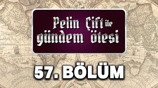 Pelin Çift ile Gündem Ötesi 57 Bölüm  Teşkilatı Mahsusa [upl. by Jacquenetta323]