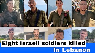 Israeli has released a picture of the eight soldiers killed in Lebanon [upl. by Oppen]