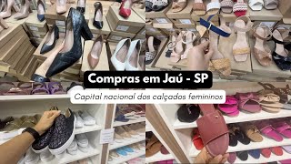 Um dia de compras em Jaú  SP a capital nacional dos sapatos femininos promoção e muito mais [upl. by Eixid42]