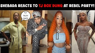 Shebada reacts to TJ BOX DUNG at Rebel Party [upl. by Niret]