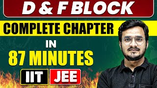 D amp F Block in 87 Minutes  Full Chapter Revision  Class 12th JEE [upl. by Queston]