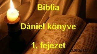 A Biblia  Dániel könyve 1 fejezet [upl. by Aja451]