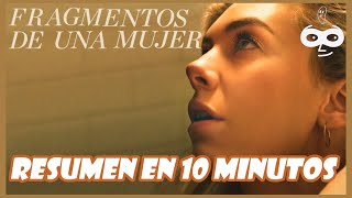 Fragmentos de una Mujer Resumen  Pieces of a Woman Resumen en 10 minutos [upl. by Middleton244]