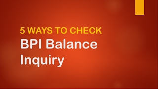 5 Ways to Check BPI Balance Inquiry [upl. by Darrel]