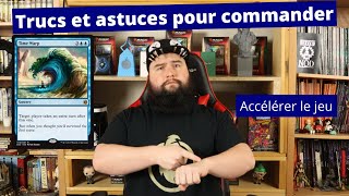 Trucs et astuces pour commander EDH  Accélérer le jeu [upl. by Yreved]