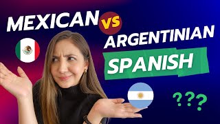 Should You Learn MEXICAN or ARGENTINIAN Spanish Find Out the Differences [upl. by Rad703]