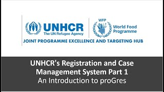 UNHCRs Registration and Case Management System Part 1 An Introduction to proGres [upl. by Eignav576]