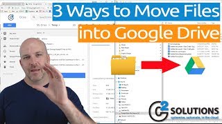 3 Ways to Move Files into Google Drive [upl. by Atinniuq]