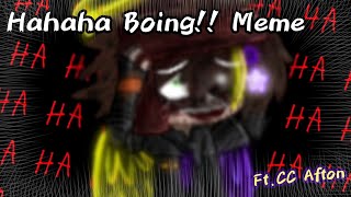 •Hahaha Boing MemeFtCC AftonGL2⚠️TWBloodFlashing lights⚠️• [upl. by Arraes354]