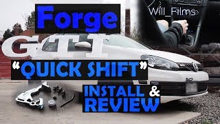 Forge Quick Shift short shifter  MK6 GTI [upl. by Annaesor]