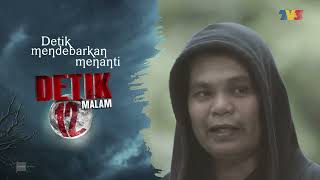 TV3 DETIK 12 MALAM BUKIT PUTUS  MR ZAM XTREME amp MR DONI XPLORER [upl. by Llatsyrk245]