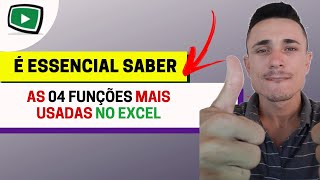 As 4 funções mais usadas no Excel essenciais para você que usa Excel [upl. by Latif]