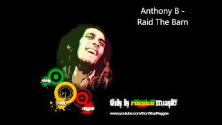 Anthony B  Raid The Barn HD [upl. by Drofnas]