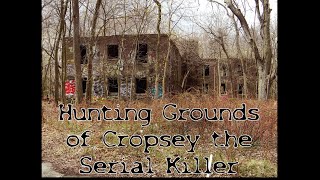 Hunting Grounds of Cropsey the Serial Killer [upl. by Glasgo]