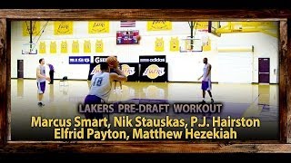 Lakers PreDraft Workouts Marcus Smart Nik Stauskas Elfrid Payton PJ Hairston Shoot Around [upl. by Eelrehpotsirhc]