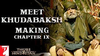 Meet Khudabaksh  Making of Thugs Of Hindostan  Chapter 9  Amitabh Bachchan  Aamir Khan [upl. by Rramal]