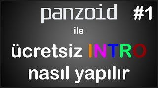 Panzoid ile ücretsiz ve basit intro nasıl yapılır  Bölüm 1 [upl. by Ahsyle]