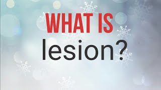 What is lesion [upl. by Hahcim]