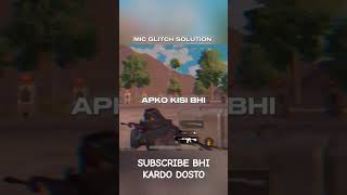 BGMI HOW TO FIX MIC GLITCH 🥹 EASY SOLUTION bgmi pubgmobile bgmiglitch bgmiglitches bgmiupdate [upl. by Oir]