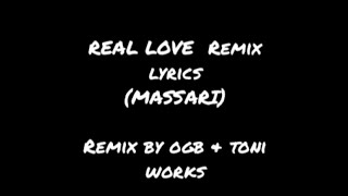 Real Love Remix Lyrics Massari [upl. by Hentrich692]