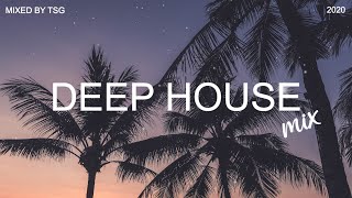 Deep House Mix 2020 Vol1  Mixed By TSG [upl. by Skutchan325]