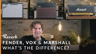 Fender vs Vox vs Marshall Whats the Difference  Reverb Tone Report [upl. by Rosenblatt]