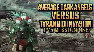 2 DARK ANGELS amp A BLOOD ANGEL WALK INTO A TYRANNID INVASION Warhammer 40K Spacemarine 2 PVE 40k [upl. by Venn637]