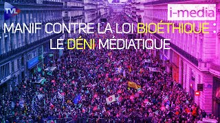 IMédia n°282 – Manif contre la loi Bioéthique  le déni médiatique [upl. by Hebe]