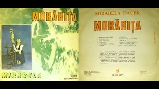 Mirabela Dauer ‎ Morărița  ALBUM  1985 [upl. by Einnaf856]