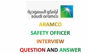 Saudi Aramco Safety Officer Interview Questions and Answers 3 [upl. by Orutra]