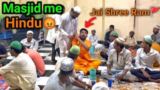 When a Hindu Sanyasi goes to a Muslims Masjid for Iftar 😱 Hindu vs Muslim Social Experiment 😥 [upl. by Mehalick]