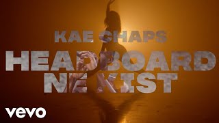 Kae Chaps  Headboard Ne Kist Official Video [upl. by Hirsch]