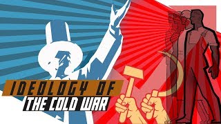 Ideology of the Cold War Capitalism vs Communism [upl. by Egdirdle]