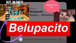 Belupacito in FnF ROBLOX [upl. by Heuser981]