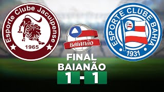 JACUIPENSE 1 x 1 BAHIA Campeonato Baiano 2023 FINAL  Narração [upl. by Okir]