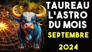 🐂Taureau horoscope gratuit de septembre 2024 horoscope mensuel [upl. by Neeli323]