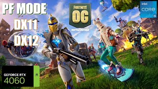 Fortnite Chapter 4 Season 5 RTX 4060  Fortnite OG RTX 4060 Benchmark PF MODEDX11DX12 [upl. by Carper601]