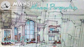 HAND DRAWN PERSPECTIVE MANSION CLASSIC v3 [upl. by Iru339]