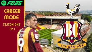 FC 25 Bradford City Career Mode  1 The Road to Glory [upl. by Ahsimit]