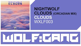 Nightwolf  Clouds Circadian mix [upl. by Gaskin]