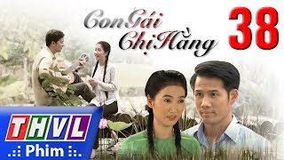 THVL  Con gái chị Hằng  Tập cuối [upl. by Teddy]