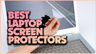 The Best Laptop Screen Protectors That You Absolutely Need [upl. by Pejsach]