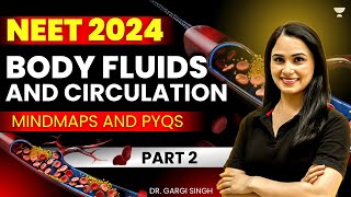 Body Fluid and Circulation  Part 2  NEET 2024  Gargi Singh [upl. by Asial]