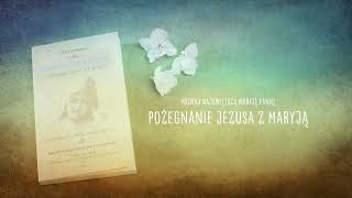 20 Pożegnanie Jezusa z Maryją  październikowe rozmyślania dla modlących się Różańcem Świętym [upl. by Chiarra]