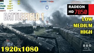 HD 7850  R7 265  Battlefield 1  1080p Low Medium and High [upl. by Wehner]