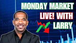 MONDAY MARKET with Larry Jone Live [upl. by Euginom]