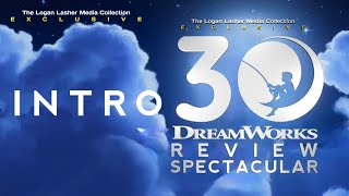 DreamWorks 30 Year Review Spectacular  Intro  The Logan Lasher Media Collection Exclusive [upl. by Nihhi983]