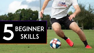 5 MOST BASIC SOCCERFOOTBALL SKILLS for BEGINNERS [upl. by Aima]