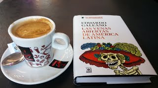 Las venas abiertas de América Latina de Eduardo Galeano resumen y comentario [upl. by Warner]