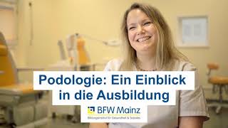 Podologie Ein Einblick in die Ausbildung  BFW Mainz [upl. by Meghann141]